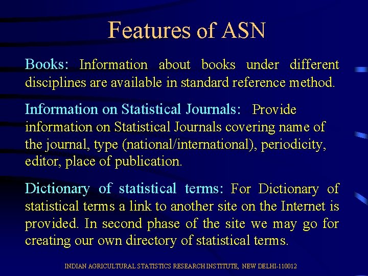 Features of ASN Books: Information about books under different disciplines are available in standard