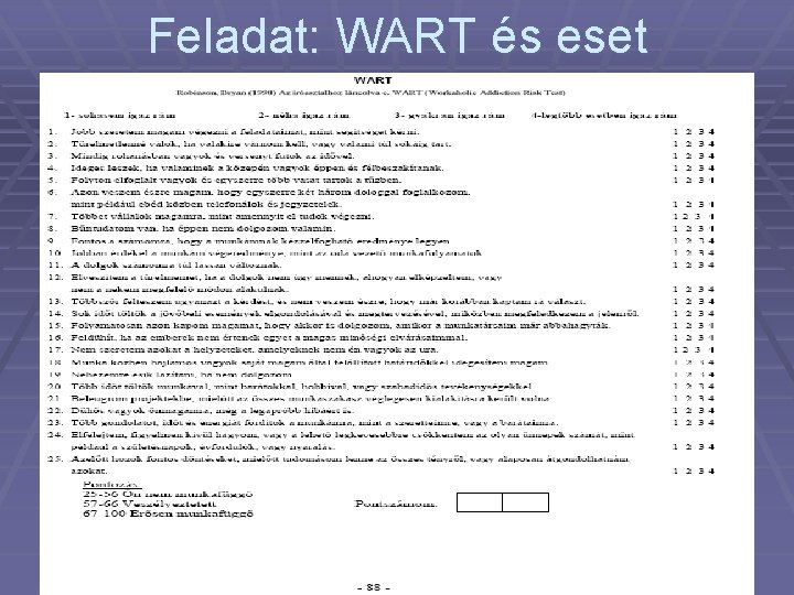 Feladat: WART és eset 