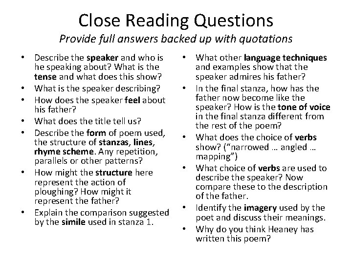 Close Reading Questions Provide full answers backed up with quotations • Describe the speaker