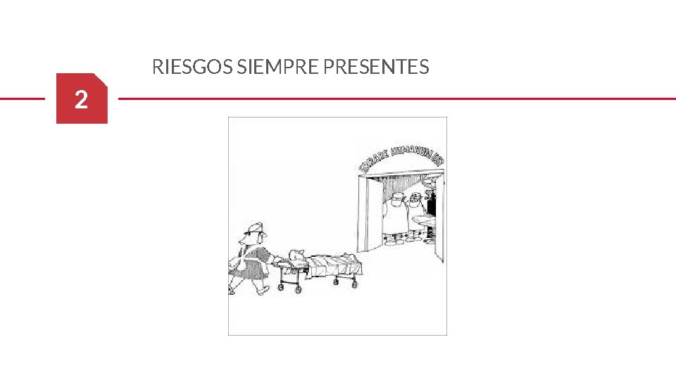 RIESGOS SIEMPRE PRESENTES 2 