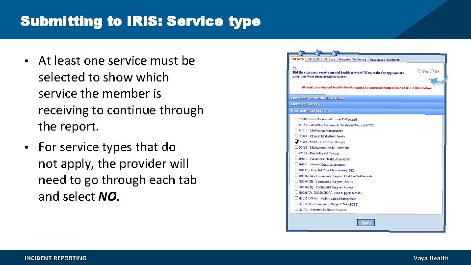 Submitting to IRIS: Service type • At least one service must be selected to Submitting to IRIS: Service type • At least one service must be selected to
