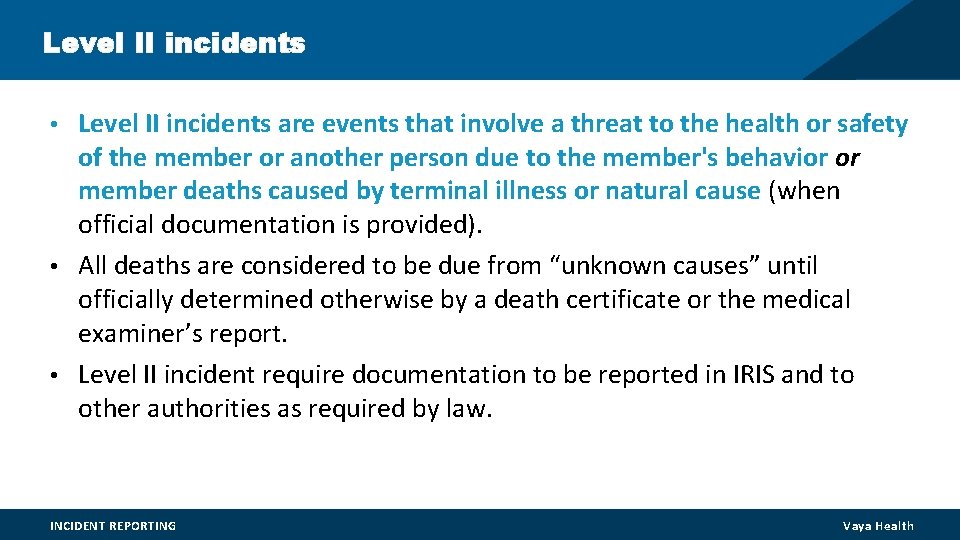 Level II incidents • Level II incidents are events that involve a threat to Level II incidents • Level II incidents are events that involve a threat to