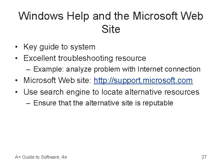 Windows Help and the Microsoft Web Site • Key guide to system • Excellent Windows Help and the Microsoft Web Site • Key guide to system • Excellent