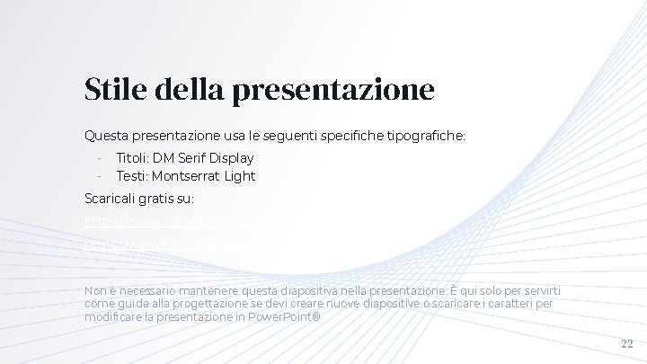 Stile della presentazione Questa presentazione usa le seguenti specifiche tipografiche: ╺ ╺ Titoli: DM