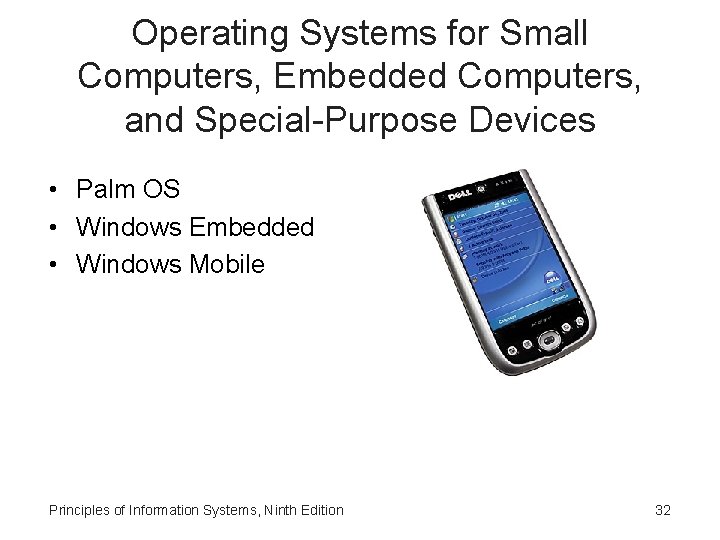 Operating Systems for Small Computers, Embedded Computers, and Special-Purpose Devices • Palm OS •