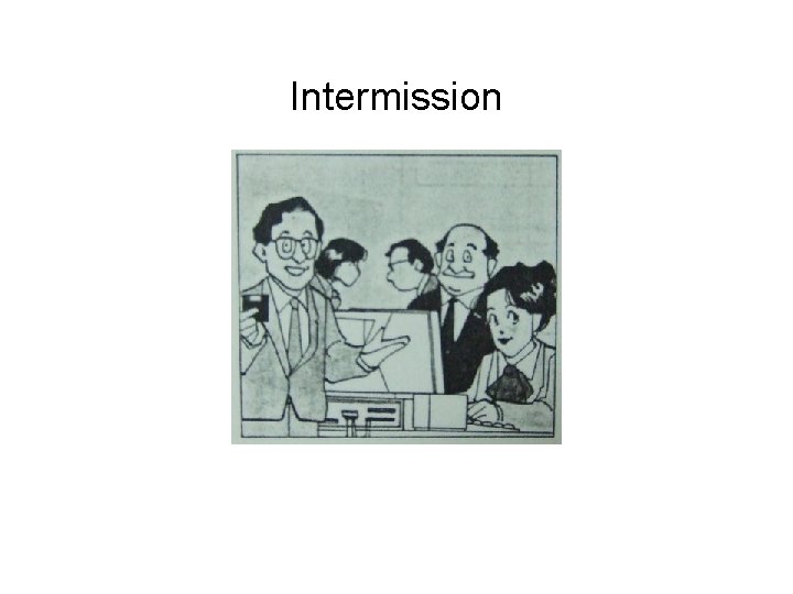 Intermission 