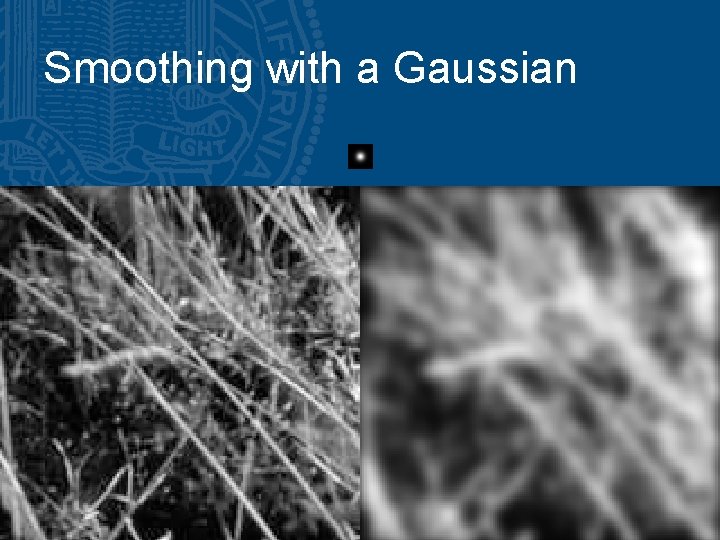 Smoothing with a Gaussian 