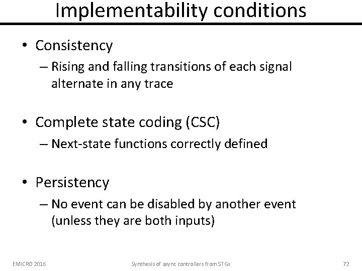 Implementability conditions • Consistency – Rising and falling transitions of each signal alternate in