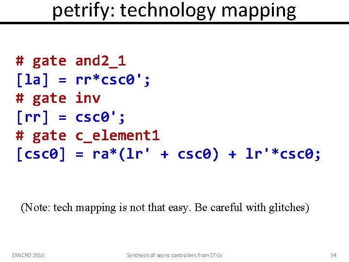 petrify: technology mapping # gate [la] = # gate [rr] = # gate [csc