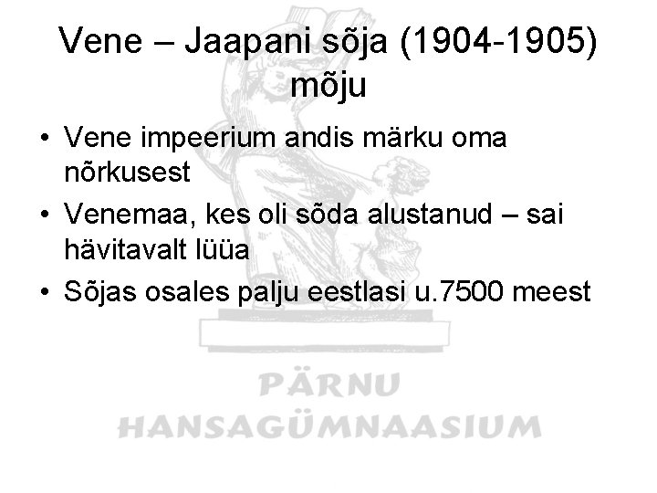 Vene – Jaapani sõja (1904 -1905) mõju • Vene impeerium andis märku oma nõrkusest