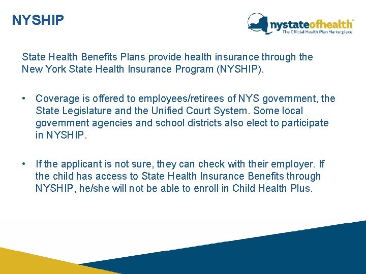 NYSHIP State Health Benefits Plans provide health insurance through the New York State Health