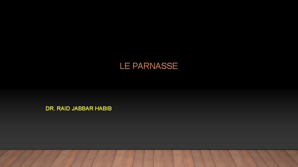 LE PARNASSE DR. RAID JABBAR HABIB 