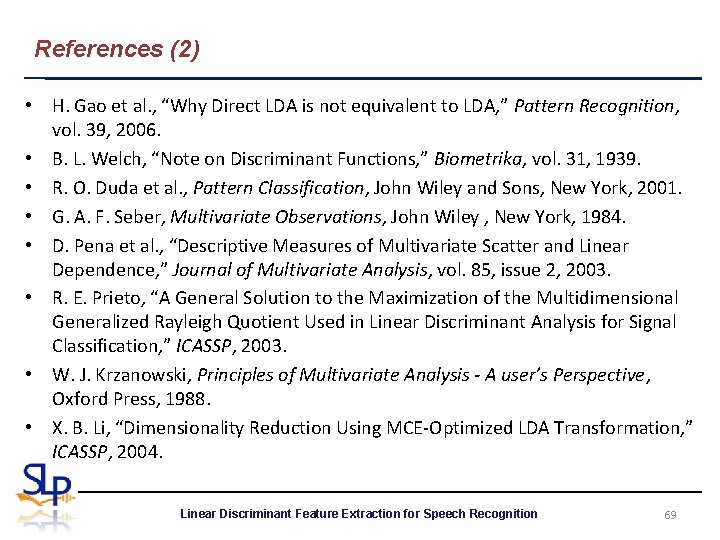 Linear Discriminant Feature Extraction for Speech Recognition HungShin