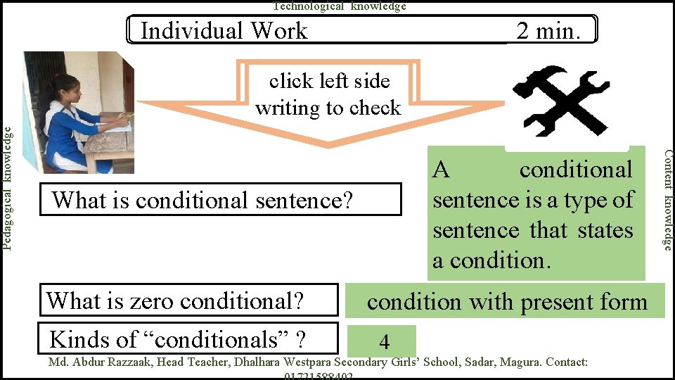 Individual Work 2 min. click left side writing to check A conditional sentence is