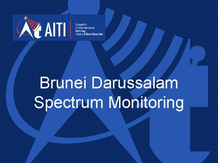 Brunei Darussalam Spectrum Monitoring 