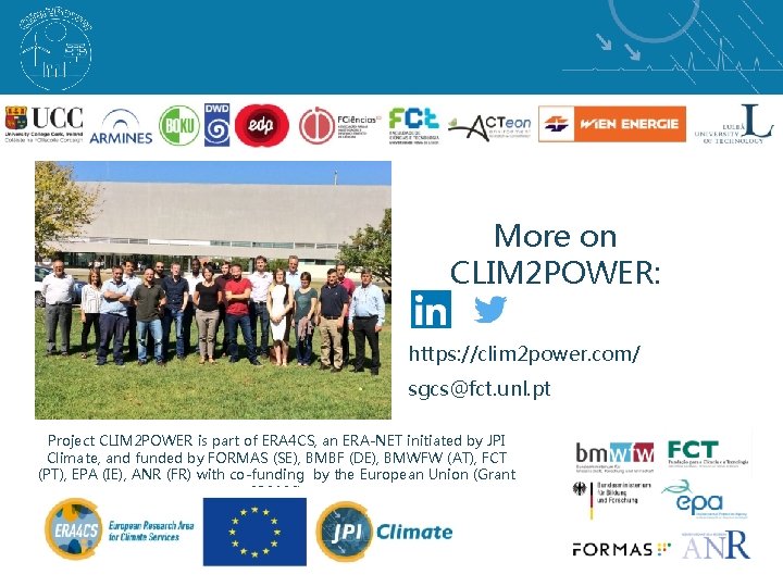 More on CLIM 2 POWER: https: //clim 2 power. com/ sgcs@fct. unl. pt Project