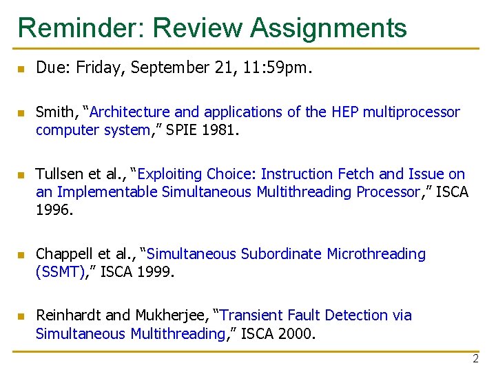 Reminder: Review Assignments n n n Due: Friday, September 21, 11: 59 pm. Smith,