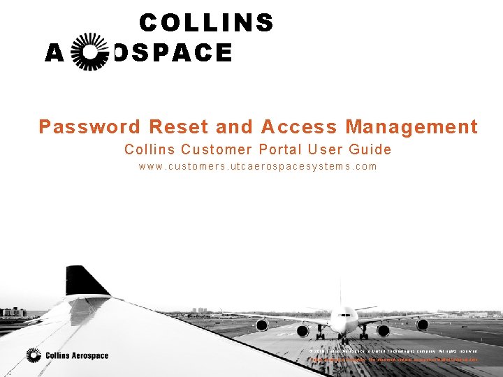 COLLINS AEROSPACE Password Reset and Access Management Collins C ustom er P ort al