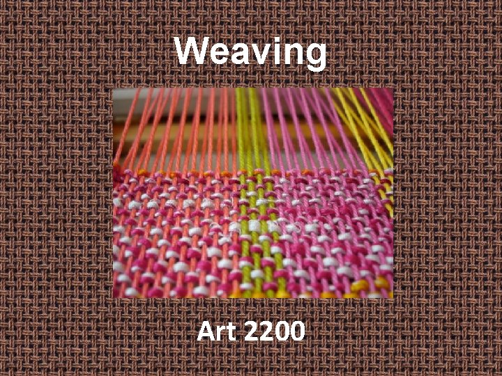 Weaving Art 2200 