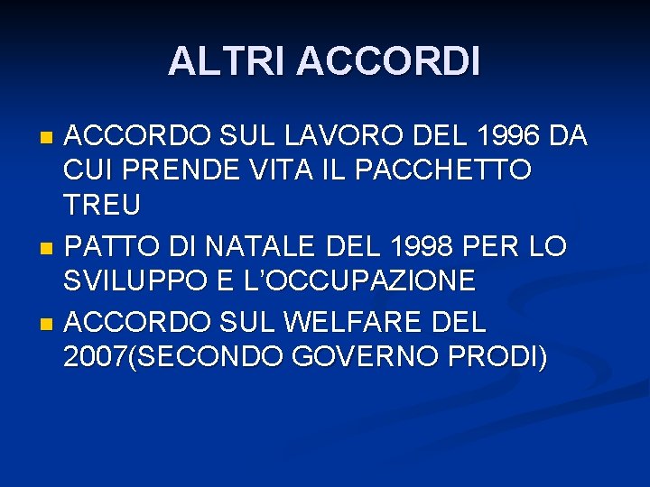 ALTRI ACCORDO SUL LAVORO DEL 1996 DA CUI PRENDE VITA IL PACCHETTO TREU n