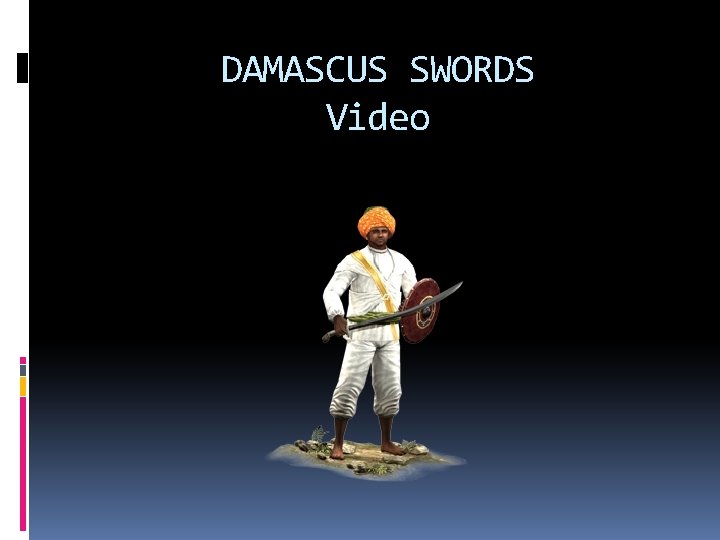 DAMASCUS SWORDS Video 