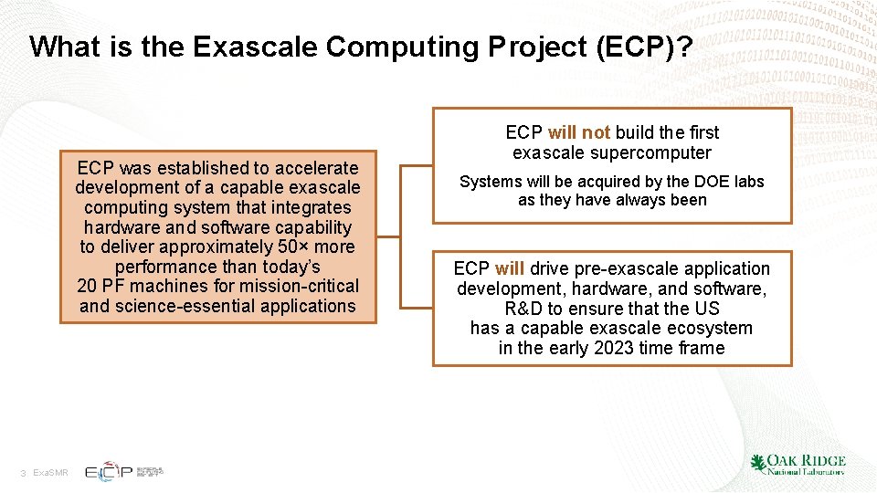 What is the Exascale Computing Project (ECP)? ECP was established to accelerate development of What is the Exascale Computing Project (ECP)? ECP was established to accelerate development of