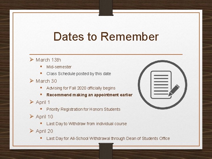 Dates to Remember Ø March 13 th § Mid-semester § Class Schedule posted by