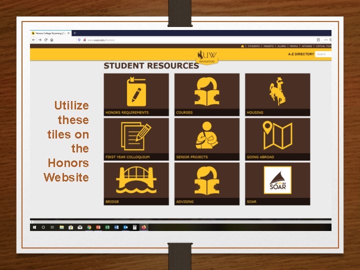 Utilize these tiles on the Honors Website 