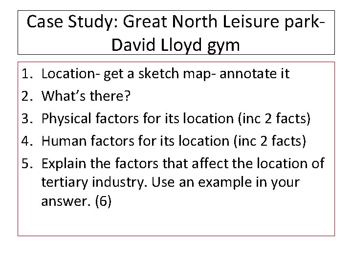 Case Study: Great North Leisure park. David Lloyd gym 1. 2. 3. 4. 5.