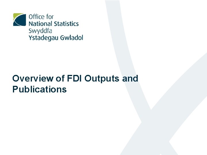 Overview of FDI Outputs and Publications 