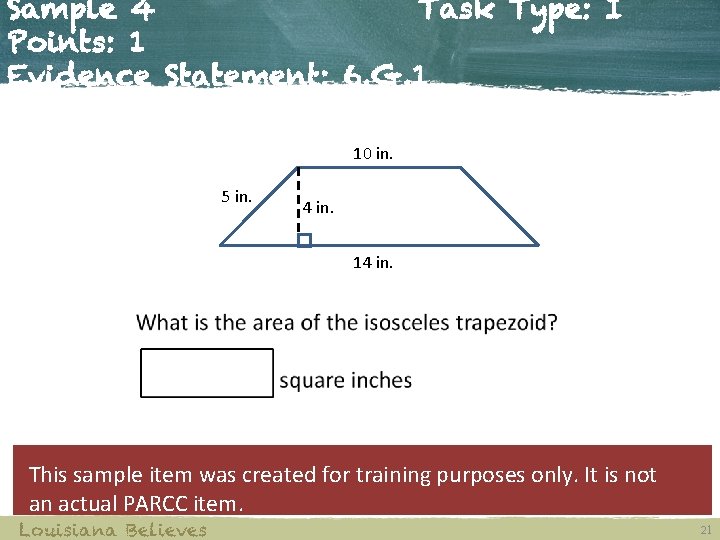 Sample 4 Task Type: I Points: 1 Evidence Statement: 6. G. 1 10 in.