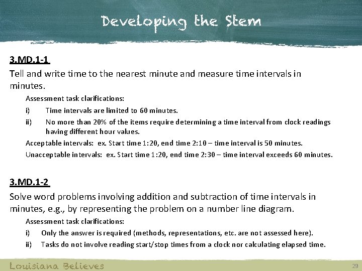 Developing the Stem 3. MD. 1 -1 Tell and write time to the nearest