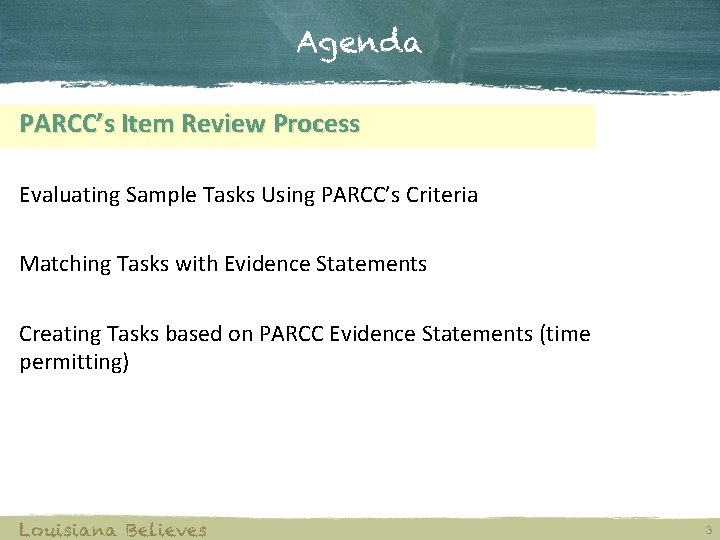 Agenda PARCC’s Item Review Process Evaluating Sample Tasks Using PARCC’s Criteria Matching Tasks with