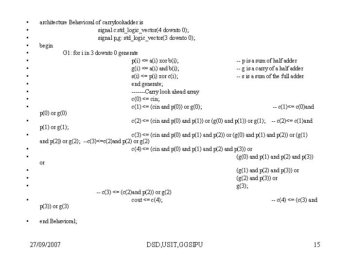  • • • • • • architecture Behavioral of carrylookadder is signal c: