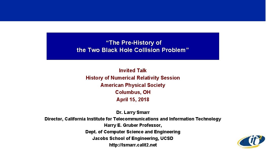 “The Pre-History of the Two Black Hole Collision Problem” Invited Talk History of Numerical