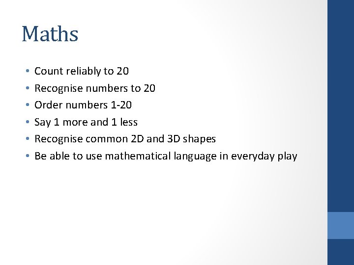 Maths • • • Count reliably to 20 Recognise numbers to 20 Order numbers