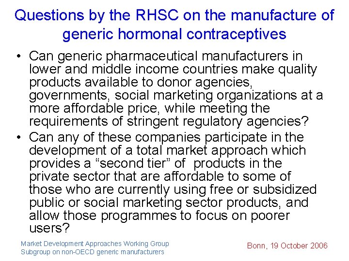 Questions by the RHSC on the manufacture of generic hormonal contraceptives • Can generic