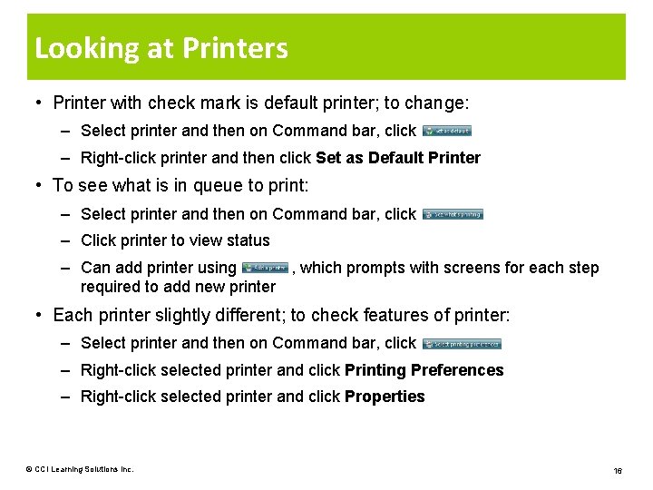 Looking at Printers • Printer with check mark is default printer; to change: –