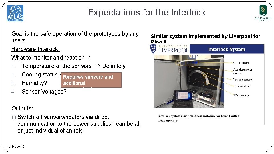 Expectations for the Interlock Goal is the safe operation of the prototypes by any