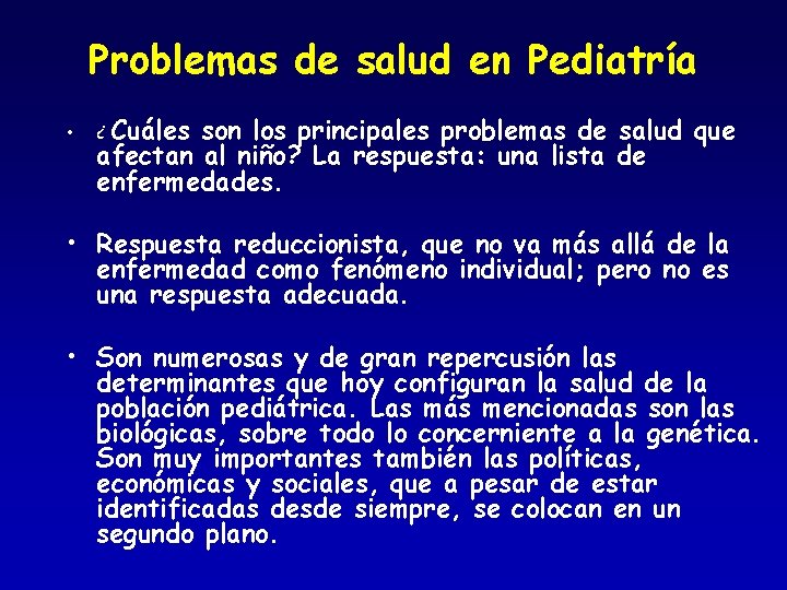 Problemas de salud en Pediatría • ¿ Cuáles son los principales problemas de salud