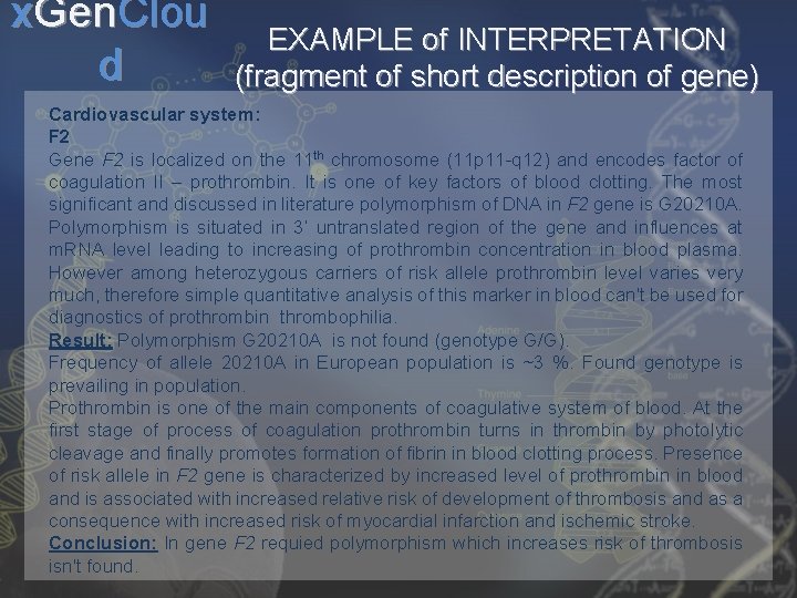 x. Gen. Clou d EXAMPLE of INTERPRETATION (fragment of short description of gene) Cardiovascular