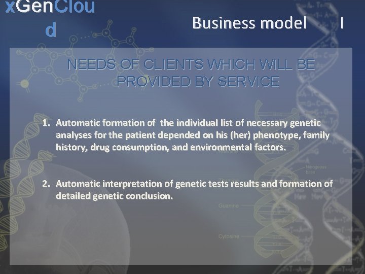 x. Gen. Clou d Business model NEEDS OF CLIENTS WHICH WILL BE PROVIDED BY