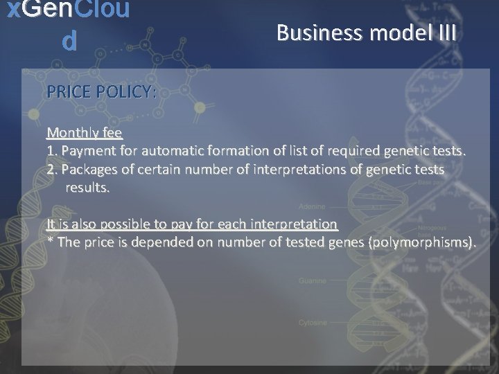 x. Gen. Clou d Business model III PRICE POLICY: Monthly fee 1. Payment for