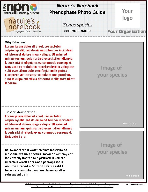 Nature’s Notebook Phenophase Photo Guide Genus species common name Your Organization Why Observe? Lorem