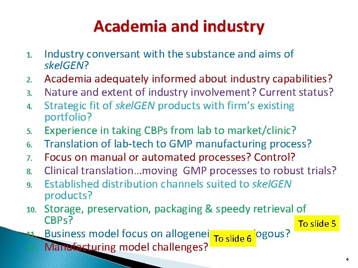 Academia and industry 1. 2. 3. 4. 5. 6. 7. 8. 9. 10. 11.