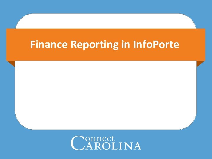 Finance Reporting in Info. Porte 
