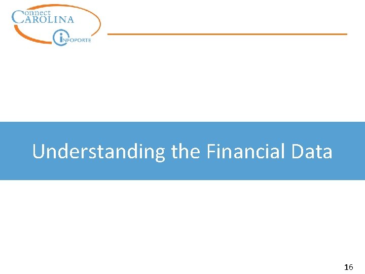 Understanding the Financial Data 16 