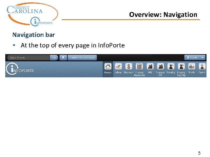 Overview: Navigation bar • At the top of every page in Info. Porte 5