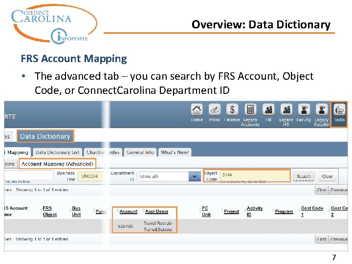 Overview: Data Dictionary FRS Account Mapping • The advanced tab – you can search