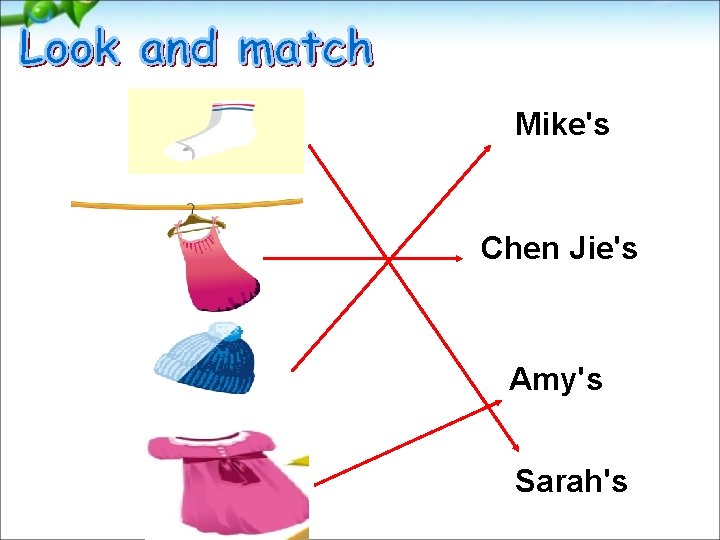 Mike's Chen Jie's Amy's Sarah's 